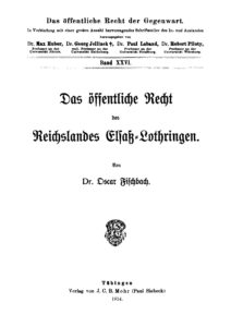 Das öffentliche Recht der Gegenwart – Band 26: Das öffentliche Recht des Reichslandes Elsaß-Lothringen