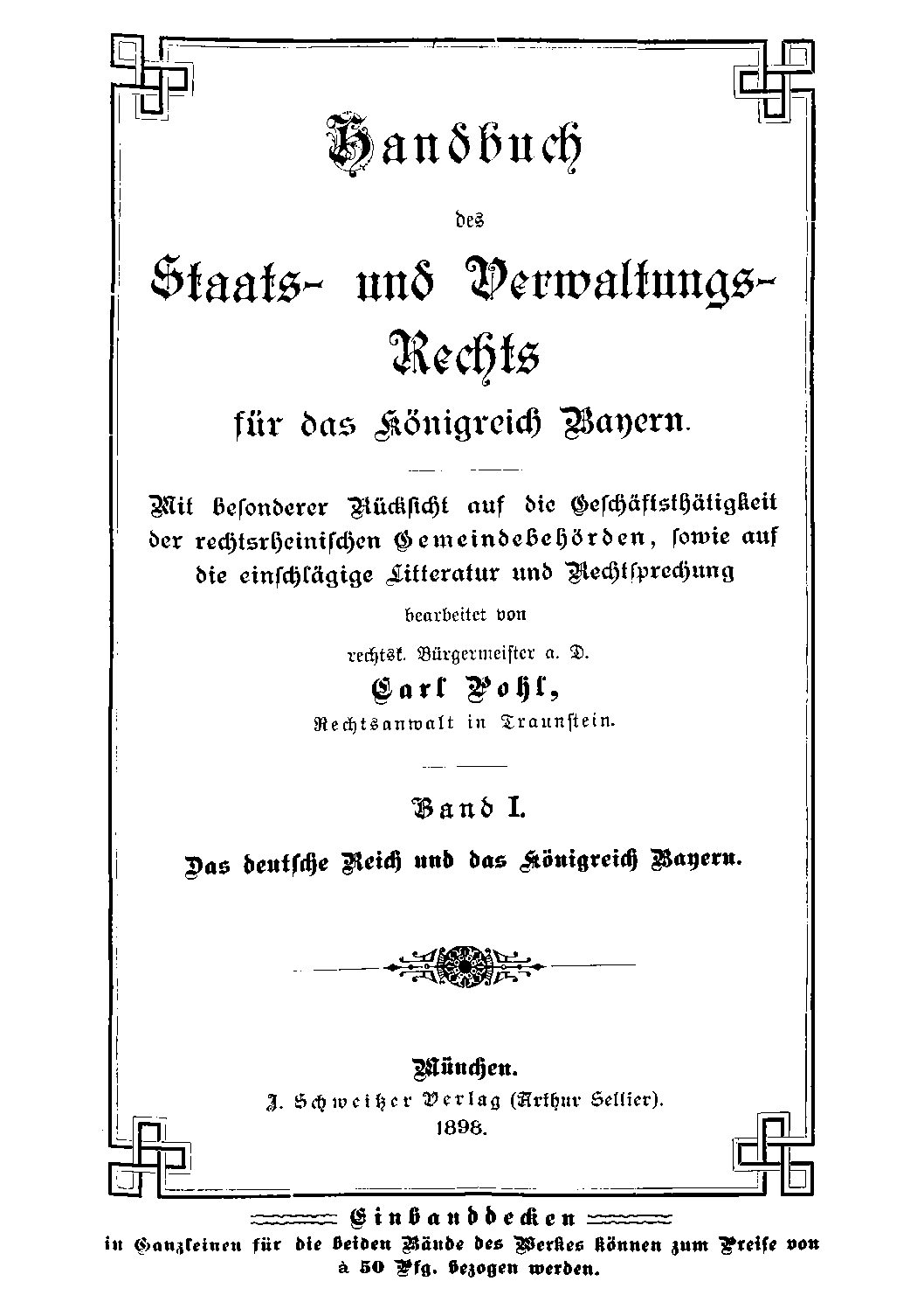Band 1: Das Deutsche Reich und das Königreich Bayern