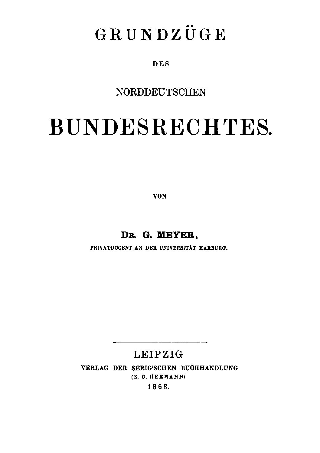 Grundzüge des norddeutschen Bundesrechtes