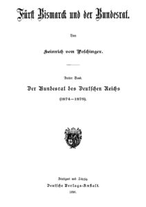 Fürst Bismarck und der Bundesrat – Dritter Band: Der Bundesrat des Deutschen Reichs (1874-1878)