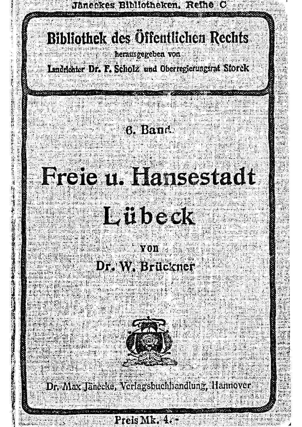 6. Band: Das Staats- und Verwaltungsrecht der freien und Hansestadt Lübeck