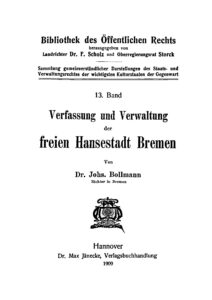 13. Band: Verfassung und Verwaltung der freien Hansestadt Bremen