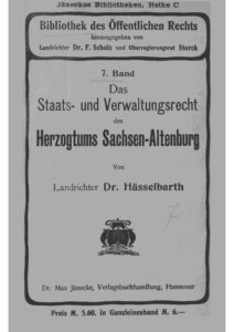 7. Band: Das Staats- und Verwaltungsrecht des Herzogtums Sachsen-Altenburg