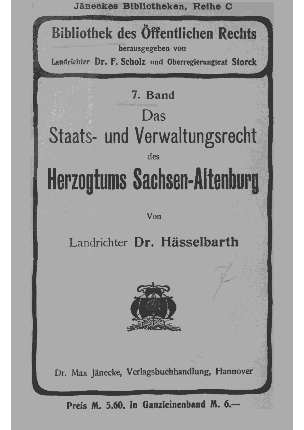 7. Band: Das Staats- und Verwaltungsrecht des Herzogtums Sachsen-Altenburg