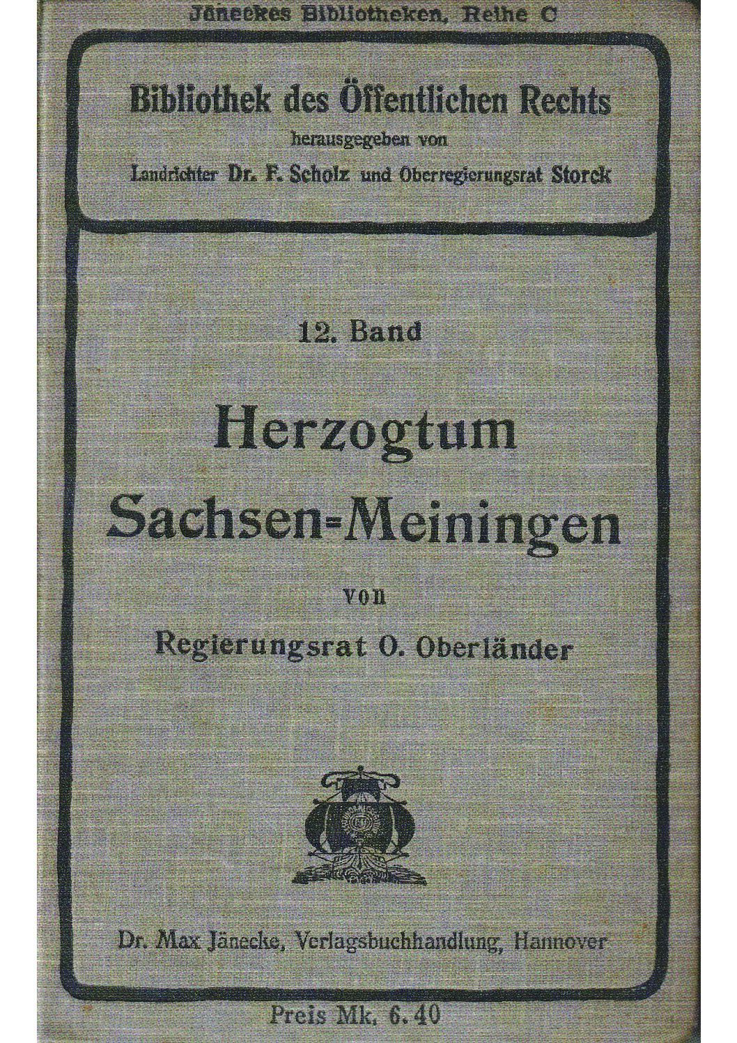 12. Band: Verfassung und Verwaltung des Herzogtums Sachsen-Meiningen